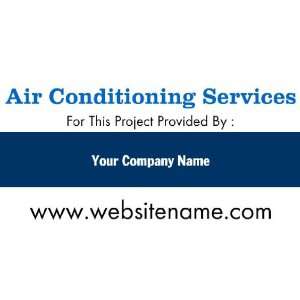 3x6 Vinyl Banner   Air Conditioning Services For This Project Provide