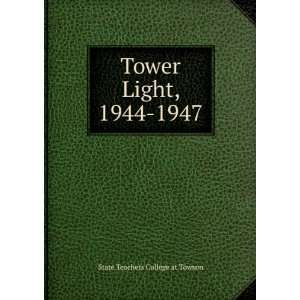    Tower Light, 1944 1947 State Teachers College at Towson Books