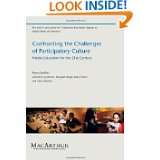 Confronting the Challenges of Participatory Culture Media Education 