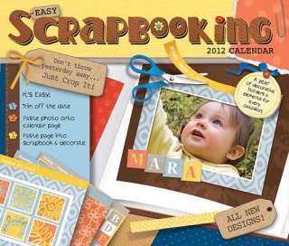 Easy Scrapbooking 2012 Desk Calendar  