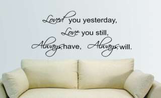 Love You Still Always Quote Wall Lettering Vinyl Decal  