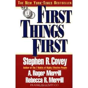  First Things First [Paperback] Stephen R. Covey Books