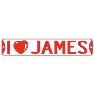   I LOVE JAMES  STREET SIGN