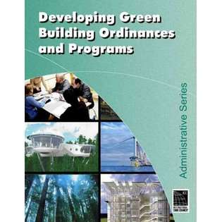Science Developing Green Building Ordinances and Programs 