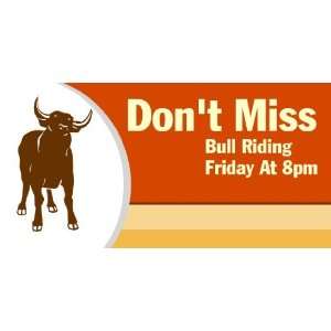   Vinyl Banner   Dont Miss Bull Riding Friday At 8pm 
