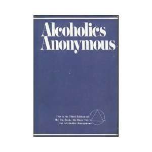   and Women Have Recovered from Alcoholis [Hardcover] Anonymous Books