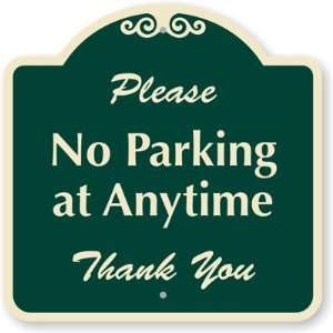  Please No Parking at Anytime, Thank you Designer Signs, 18 