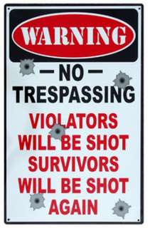 No Trespassing Survivors Shot Bullet Holes Tin Sign  