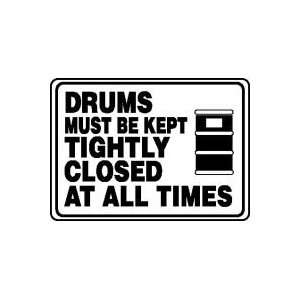  DRUMS MUST BE KEPT TIGHTLY CLOSED AT ALL TIMES (W/GRAPHIC 