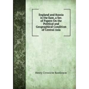   Condition of Central Asia Henry Creswicke Rawlinson Books