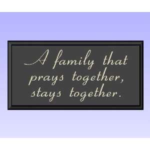 Decorative Wood Sign Plaque Wall Decor with Quote A family that prays 