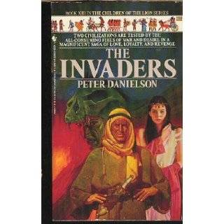 The Invaders (Children of the Lion, Book 13) by Peter Danielson (Jul 1 