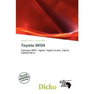    Toyota WISH (9786200727923) Delmar Thomas C. Stawart Books