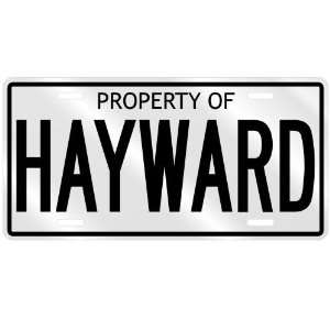  PROPERTY OF HAYWARD LICENSE PLATE SING NAME
