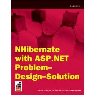 NHibernate with ASP.NET Problem Design Solution by Scott Millett (Nov 