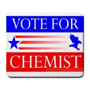  VOTE FOR CHEMIST Mousepad