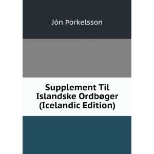  Supplement Til Islandske OrdbÃ¸ger (Icelandic Edition 