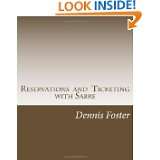 Reservations and Ticketing with Sabre 2012 Edition by Dennis L. Foster 