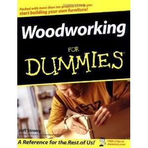  Woodworking For Dummies [Paperback] Jeff Strong Books