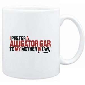  Mug White  I prefer a Alligator Gar to my mother in law 