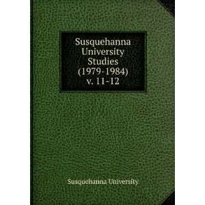 com Susquehanna University Studies (1979 1984). v. 11 12 Susquehanna 