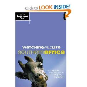  Watching Wildlife Southern Africa (Lonely Planet Wildlife 