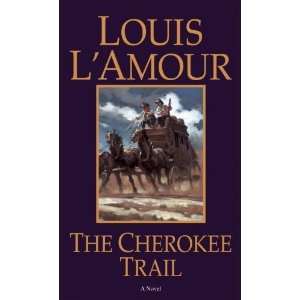  The Cherokee Trail [Mass Market Paperback] Louis LAmour 