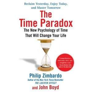  The Time Paradox The New Psychology of Time That Will 