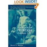 The Book Of Proverbs Chapters 1 15. (New International Commentary on 