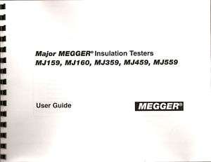 Megger MJ159, MJ160, MJ359, MJ459, MJ559 User Guide  