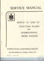 IHC Bosch A & K Diesel Injection Pump Service Manual International 