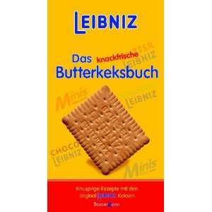 Leibniz. Das knackfrische Butterkeksbuch. Knusprige Rezepte mit den 