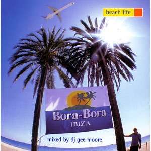 Bora Bora Ibiza/Beach Life Various  Musik