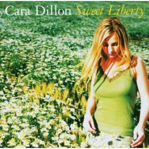 Sweet Liberty Cara Dillon  Musik