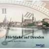 Die Frauenkirche zu Dresden. CD Ein Hörbuch mit Texten von Carl 