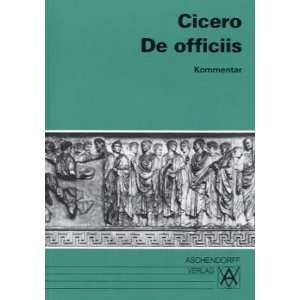  . Kommentar Auswahl  Marcus Tullius Cicero Bücher