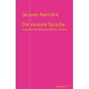   Widersprüche der Literatur  Jacques Rancière Bücher