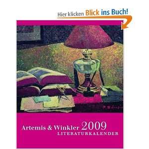 Artemis & Winkler Literaturkalender 2009. 53 Wochenblätter mit 