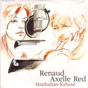   CD 2 Titres Renaud Axelle Red Manhattan Kaboul