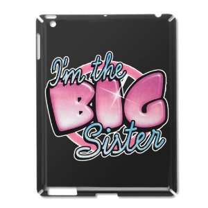  iPad 2 Case Black of Im The Big Sister 
