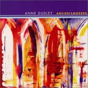 Ancient & Modern Anne Dudley  Music