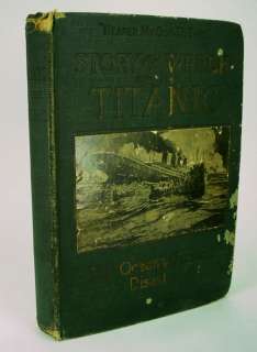 Story of the Wreck of the TITANIC Memorial Edition 1912  