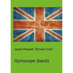  Gyroscope (band) Ronald Cohn Jesse Russell Books