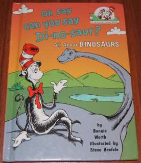 OH SAY CAN YOU SAY DI NO SAUR Cat in the Hat Suess book  