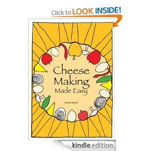 Cheese making Made Easy   Make your own favorite cheeses (James newton 