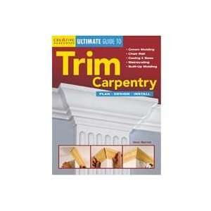  Ultimate Guide to Trim & Carpentry Patio, Lawn & Garden