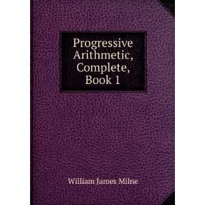  Progressive Arithmetic Milne William James Books
