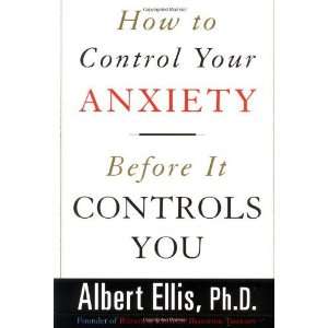   Your Anxiety Before It Controls You [Paperback] Albert Ellis Books