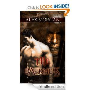 The Darkness Alex Morgan  Kindle Store