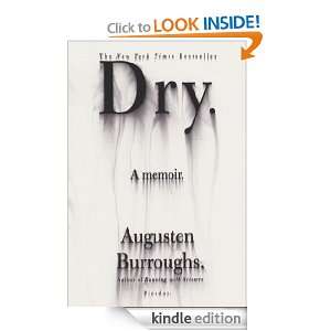 Dry A Memoir Augusten Burroughs  Kindle Store